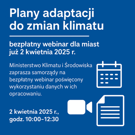 Zaproszenie na webinar o źródłach danych do opracowania planów adaptacji do zmian klimatu